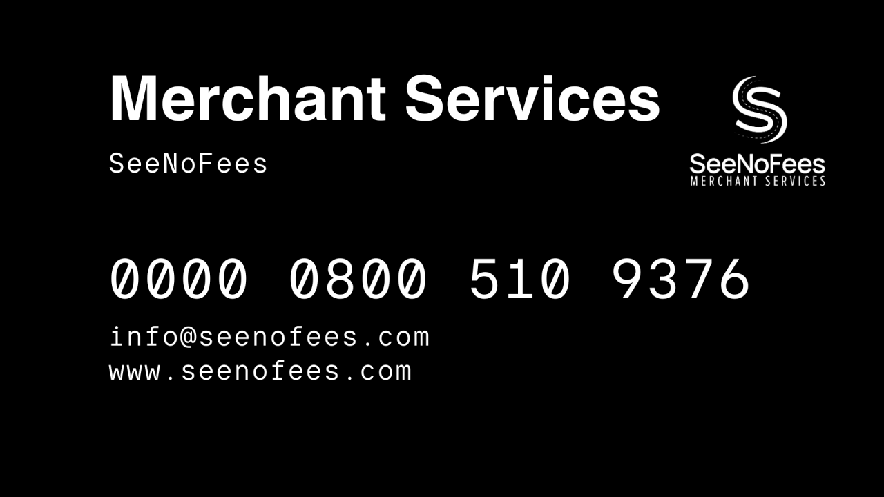 Contact information graphic for SeeNoFees Merchant Services, including phone number, email, and website.